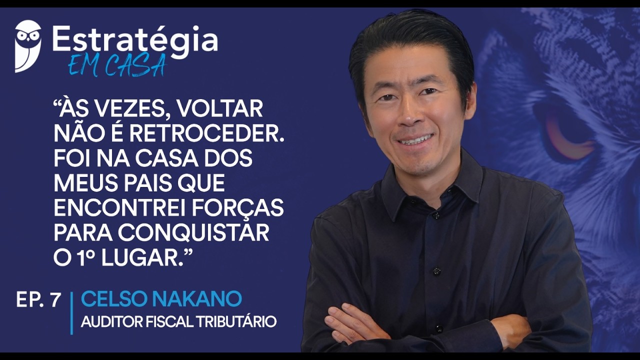 Estratégia em Casa - Episódio 7: Celso Nakano - Voltou a morar com os pais para poder estudar.
