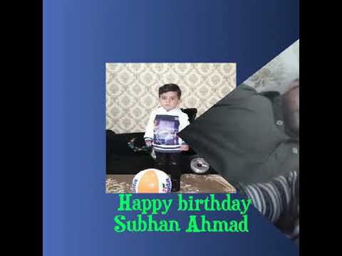 Happy birthday Subhan