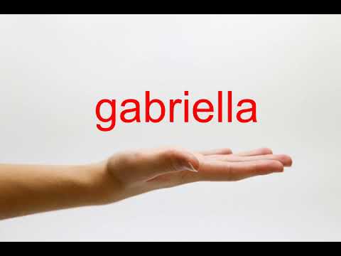 How to Pronounce gabriella - American English