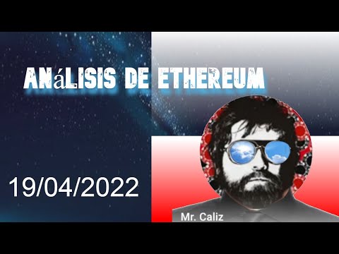 Ethereum actualizado al 19 de Abril 2022, seguimiento del precio!!!