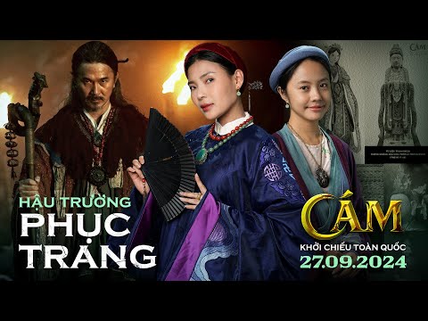 Hậu trường Phục Trang | Phim điện ảnh Cám - Dự kiến khởi chiếu 27.9.2024