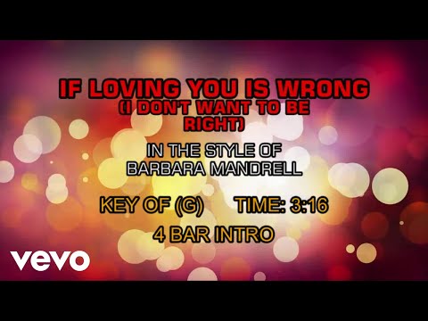 If Loving You Is Wrong (I Don't Want To Be Right) - Barbara Mandrell