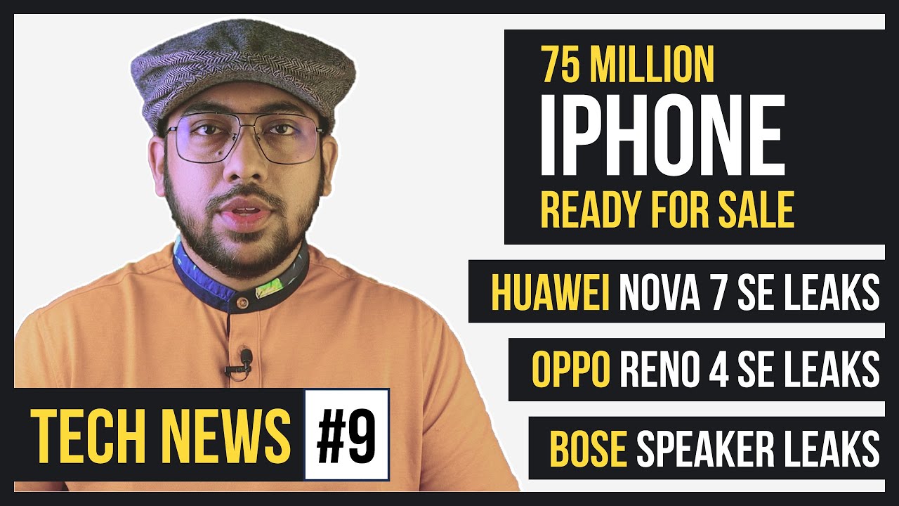 [Tech News #9] 75 Million iPhones Ready for Sale; BOSE Speaker; OPPO Reno 4 SE; Apple Mask.