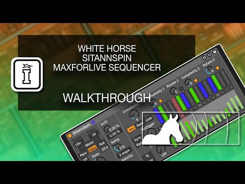 WALKTHROUGH - SitannSpin - MaxforLive Sequencer for Ableton Live by White Horse