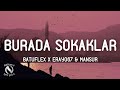 Batuflex X Eray067 & Mansur - Burada sokaklar fazlaca dar, kovalar memurlar (Sözleri/Lyrics)