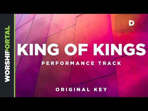 King of Kings - Original Key - D - Performance Track