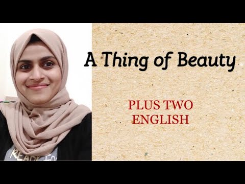 A THING OF BEAUTY- Malayalam -Plus two English|CBSE ENGLISH CLASS12