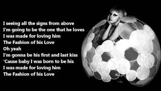 Lady Gaga - Fashion Of His Love /\ Lyrics On A Screen