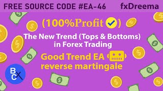 (100%Profit) Trend forex (Tops & Bottoms) + Reverse Martingale Robot - Free source EA-46 by fxDreema
