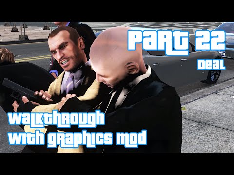 GTA 4 | Walkthrough with Realistic Graphics Mod | Part 22 | Deal Ending