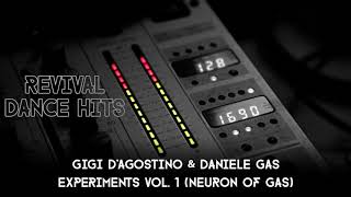 Gigi D'Agostino & Daniele Gas - Experiments Vol. 1 (Neuron Of Gas) [HQ]