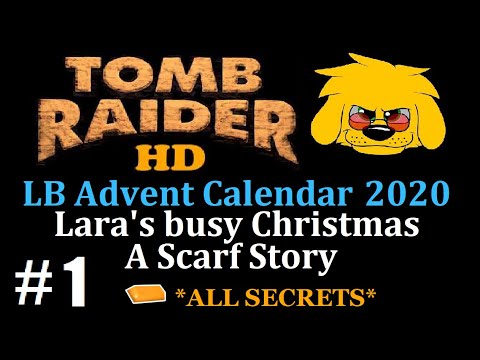 TRLE: LBAC 2020 - Lara's Busy Christmas - A Scarf Story - (Level 1) Chapter 1: The Manor. Part 1