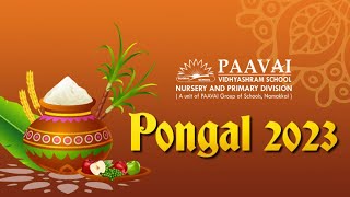 Paavai Vidhyashram Nursery and Primary School Salem - Pongal Celebrations'23
