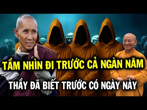 Tầm nhìn đi trước cả ngàn năm, Thầy Minh Tuệ đã liệu rõ điều này, nhưng không thể thoát được