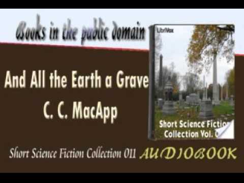 And All the Earth a Grave C  C  MacApp Audiobook