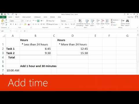 Add or subtract time | Microsoft Excel 2013 Intermediate Level Training.
