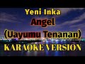 Yeni Inka Angel Karaoke