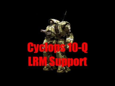 MechWarrior Online - Cyclops 10-Q Support Role