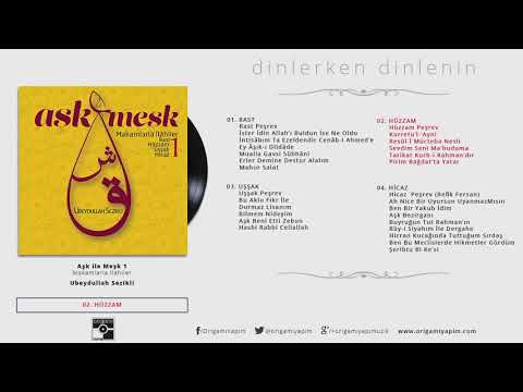 Hüzzam Makamı | Makamlarla İlahiler | Aşk ile Meşk 1