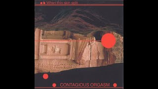 CONTAGIOUS ORGASM - WTSS 1. SIDE SHOW