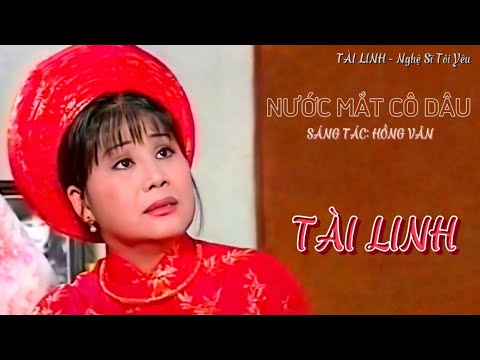 Nước mắt cô dâu - Tài Linh