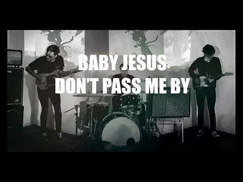 Baby Jesus - Don't Pass Me By (Official Music Video)