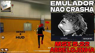 EMULADOR MSI 5.22🎉 NÃO CRASHA✅MELHOR PRA PC FRACO, FF V7A  LITE + SENSI ATUALIZADA✅