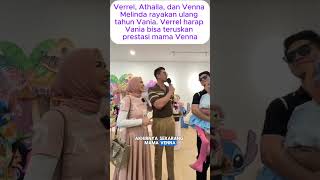 Download lagu Verrel, Athalla, dan Venna Melinda rayakan ulang tahun Vania mp3