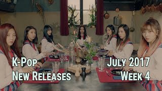 K-Pop New Releases - July 2017 Week 4 - K-Pop ICYMI