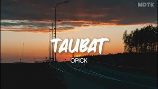 Download lagu Opick - Taubat (Lirik) mp3