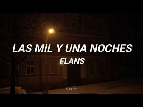 Flans - Las Mil Y Una Noches - Letra