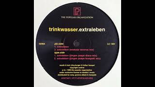 Trinkwasser – Extraleben (Jürgen Paape Disco Mix)