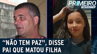 SP: pai que matou e escondeu corpo de filha deu entrevista | Primeiro Impacto (13/06/22)