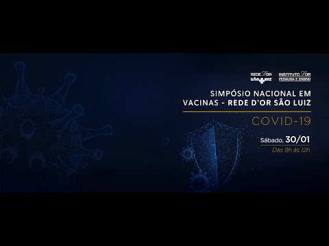 SIMPÓSIO NACIONAL EM VACINAS – REDE D’OR SÃO LUIZ