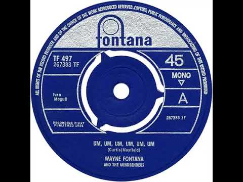 UK New Entry 1964 (222) Wayne Fontana & The Mindbenders - Um, Um, Um, Um, Um, Um