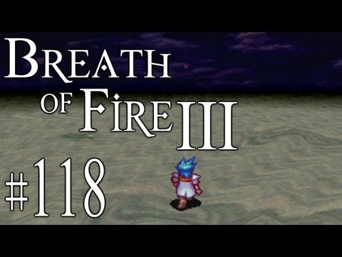 Breath of Fire III #118 - Laufen, laufen, laufen [semi-blind!]