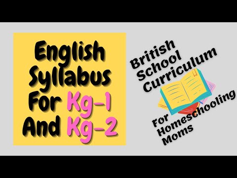 English Syllabus For Kg-1 And Kg-2// British School Curriculum For Kg-1 and Kg-2//Homeschooling Moms