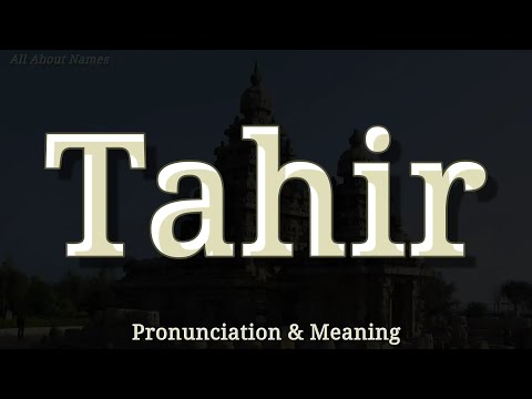 Tahir - Pronunciation and Meaning