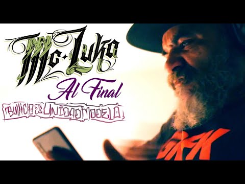 Mc Luka - Al Final "Prod. por Spia 104"  (VIDEO OFICIAL)