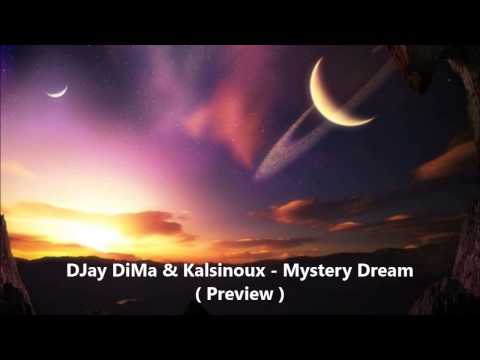DJay DiMa & Kalsinoux - Mystery Dream (Preview)