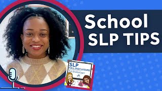 School Speech Therapy Tips | SLP Full Disclosure EP 32