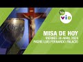 Misa de hoy ⛪ Viernes 26 Abril de 2024, Padre Luis Fernando Palacio #TeleVID #MisaDeHoy #Misa