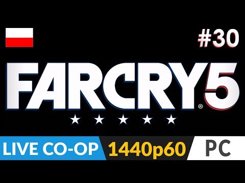 FAR CRY 5 PL CO-OP z Arlinką 💥 odc.30 (#30 poboczne) 🧢 W drodze do 100% cz.1
