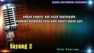 Download lagu Sayang 2 Karaoke Tanpa Vokal mp3