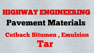 Cutback Bitumen , Emulsion. , Tar | Pavement Materials | Highway Engineering | lec-17 | GATE ESE PSU