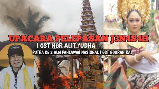 Download lagu UPACARA PELEPASAN J3N4ZAH I GST NGR ALIT YUDHA || PUTRA KE 2 PAHLAWAN NASIONAL IGST NGR RAI mp3