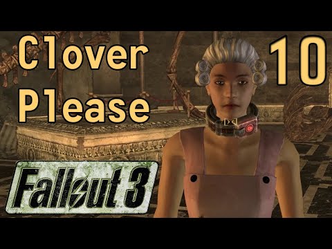 Nim Plays | Fallout 3 | Part 10 | Clover Please