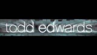Todd Edwards - Shut The Door video