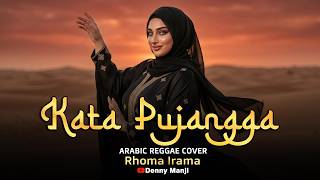Download lagu Kata Pujangga - Rhoma Irama (Arabic Reggae Fusion) | Jatuh Cinta Jalur Chill! 🐪💖 mp3