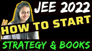 IITJEE 2022/2023: Start IITJEE Preparation in Class XI/Class XII |JEE Mains 2022 | JEE Advanced 2022